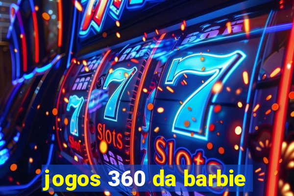 jogos 360 da barbie